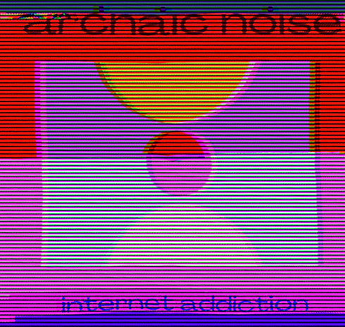 the album artwork for "internet addiction" by archaic noise -- and a link to a free download