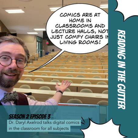 Digital storytelling, digital comics, and STEM with Dr. Daryl Axelrod