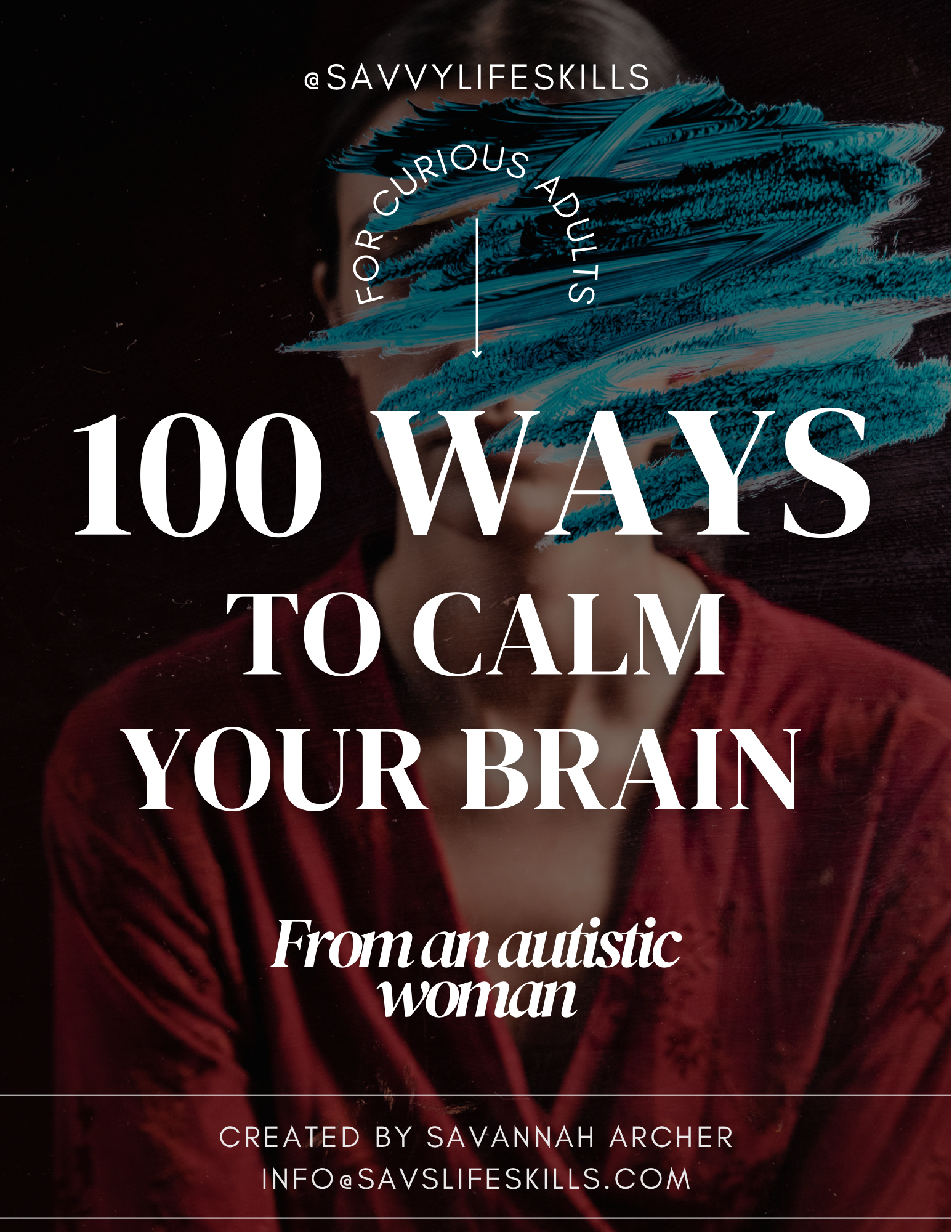 100 Ways to Calm Your Brain