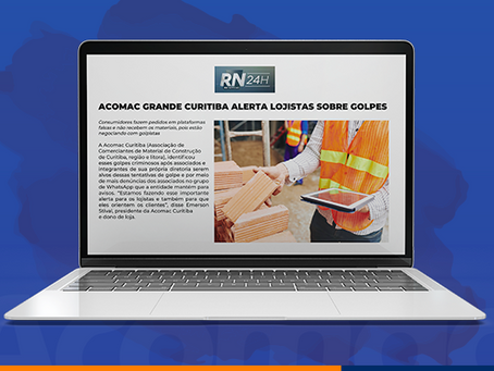Saiu na imprensa: Acomac Grande Curitiba alerta sobre golpes no setor de materiais de construção