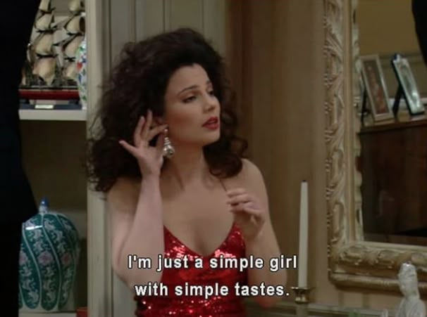 "Eu sou apenas uma garota simples, com gostos simples."