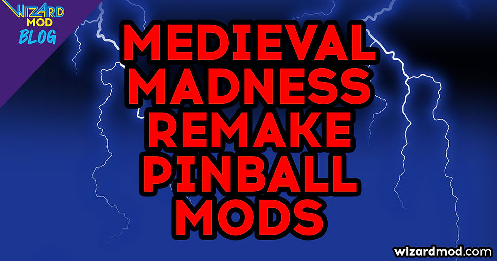 Best Medieval Madness Remake Pinball Mods