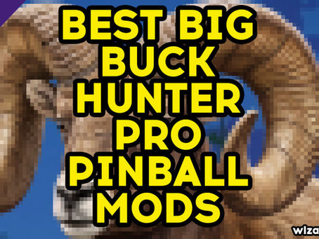 Best Big Buck Hunter Pro Pinball Mods