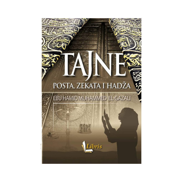 Tajne posta, zekata i hadža