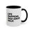 Thumbnail: Life Happens Coffee Mug