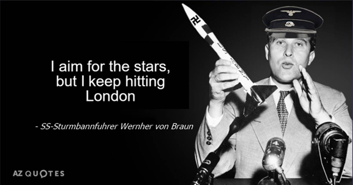 Wernher Von Braun The Nazi War Criminal Who Became An American Hero