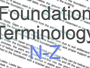 FOUNDATION REPAIR TERMINOLOGY (M-Z)