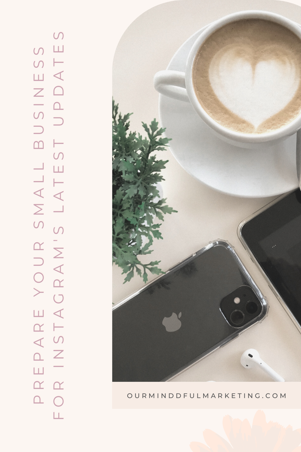 Prepare Your Small Business for Instagram's Latest Updates