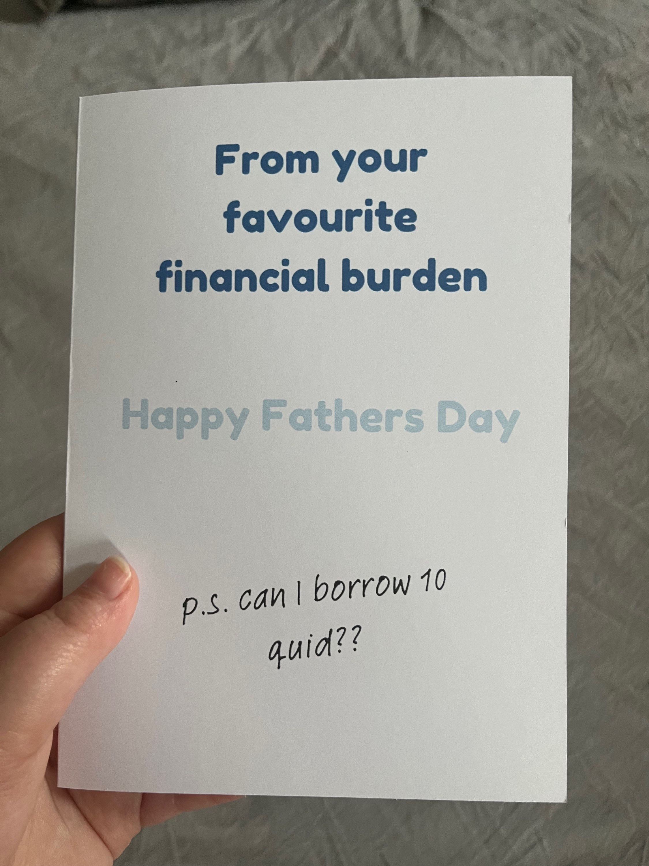 Funny Fathers Day Card - From Your Favourite Financial Burden