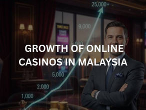 growth of online casino in malaysia