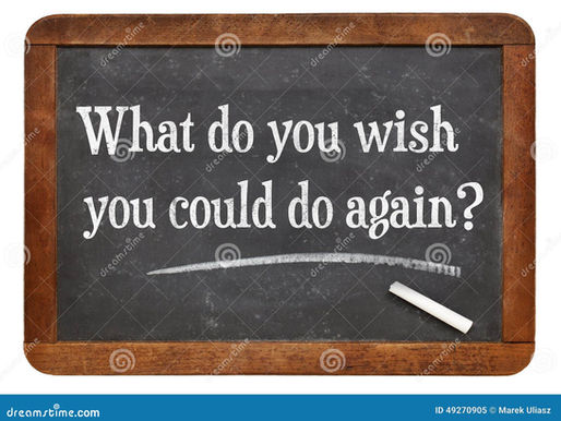 I only wish I'd have.......