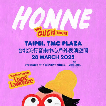 HONNE《The OUCH Tour》- Taipei|Wonderful Entertainment Asia