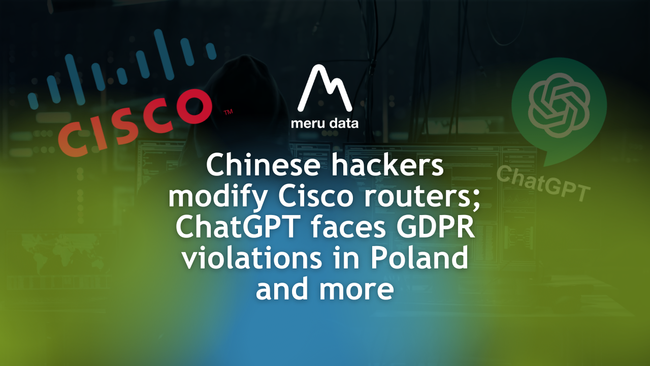 Top News – Chinese hackers modify Cisco routers and more