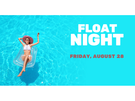Float Night!
