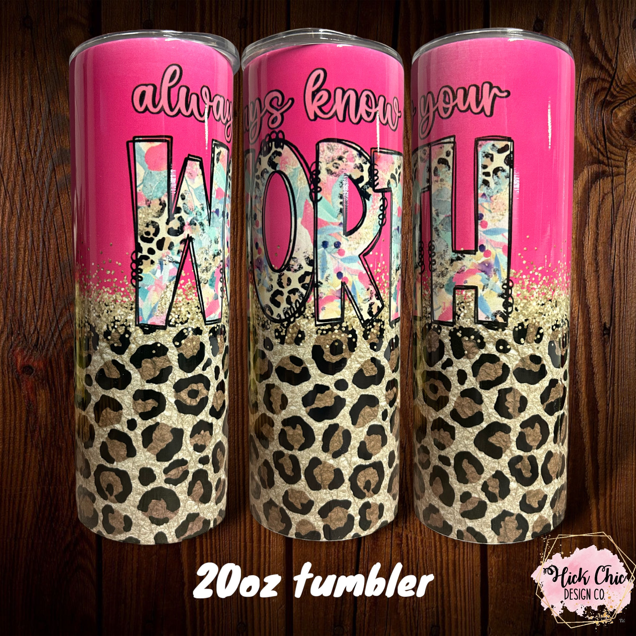 Always Know Your Worth Tumbler