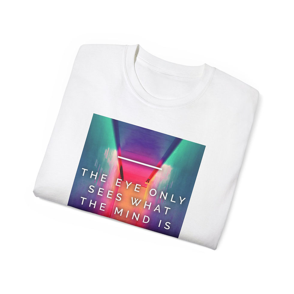 Thumbnail: The Eye Only Sees What The Mind Is Prepared to Comprehend Unisex Tee