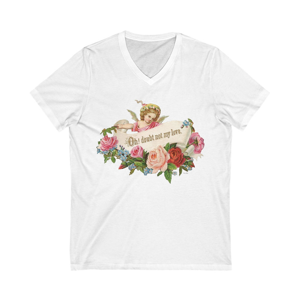 Oh, Doubt Not My Love: Unisex Jersey Short Sleeve V-Neck Tee (5 sizes)