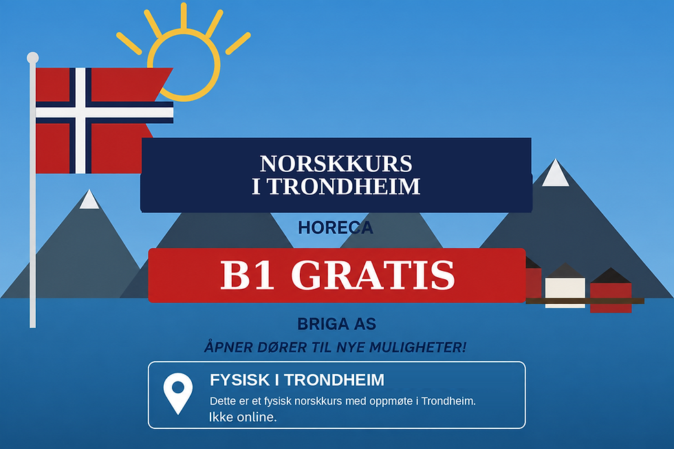 GRATIS B1 NORSKKURS i TRONDHEIM (IM2026/10 HoReCa)