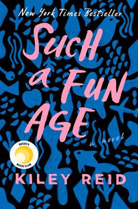 such a fun age by Kiley reid