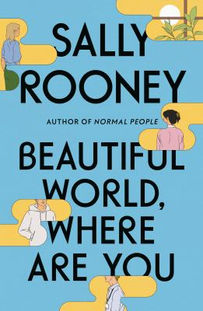 beautiful world where are you by sally rooney