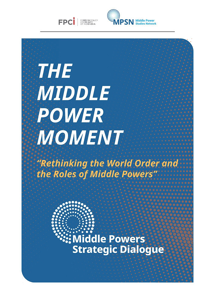 The Middle Power Moment: 