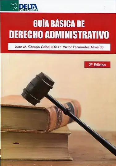 GUÍA BÁSICA DE DERECHO ADMINISTRATIVO