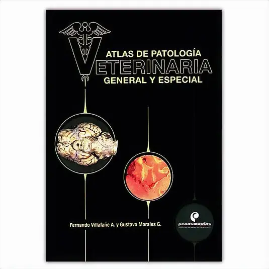 ATLAS DE PATOLOGÍA VETERINARIA: GENERAL Y ESPECIAL