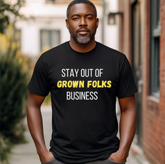 Black shirt, Stay out of grown foks business.