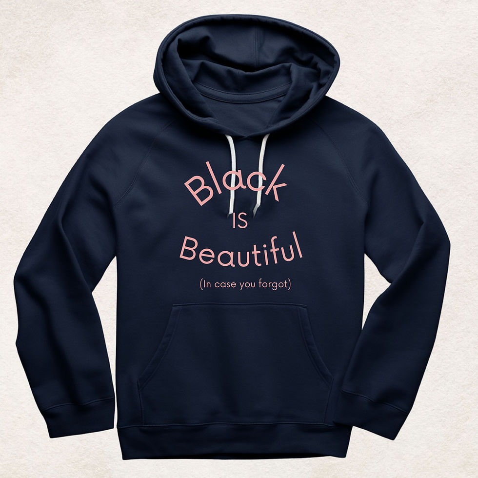 Thumbnail: Navy hoodie: 'Black is Beautiful (in case you forgot)'