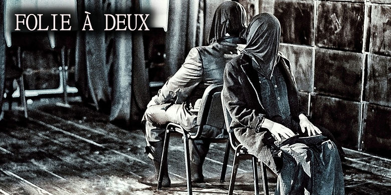 Folie à Deux