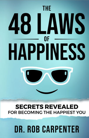 Meet Author Rob Carpenter and Learn THE 48 LAWS OF HAPPINESS