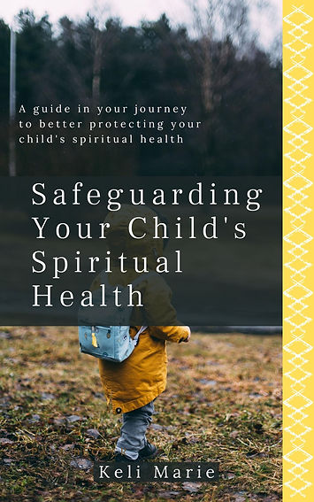 Safeguarding Your Child's Spiritual Heal