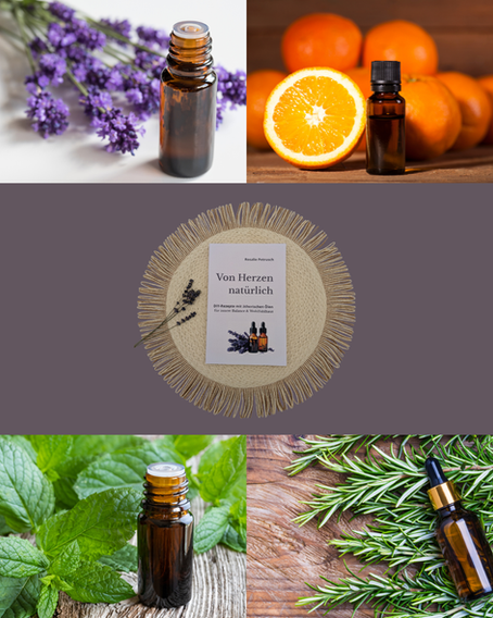 Collage aus fünf Bildern: oben ätherisches Lavendel- und Orangenöl mit den jeweiligen Pflanzen, unten Pfefferminze und Rosmarin; in der Mitte das Buch „Von Herzen natürlich“.