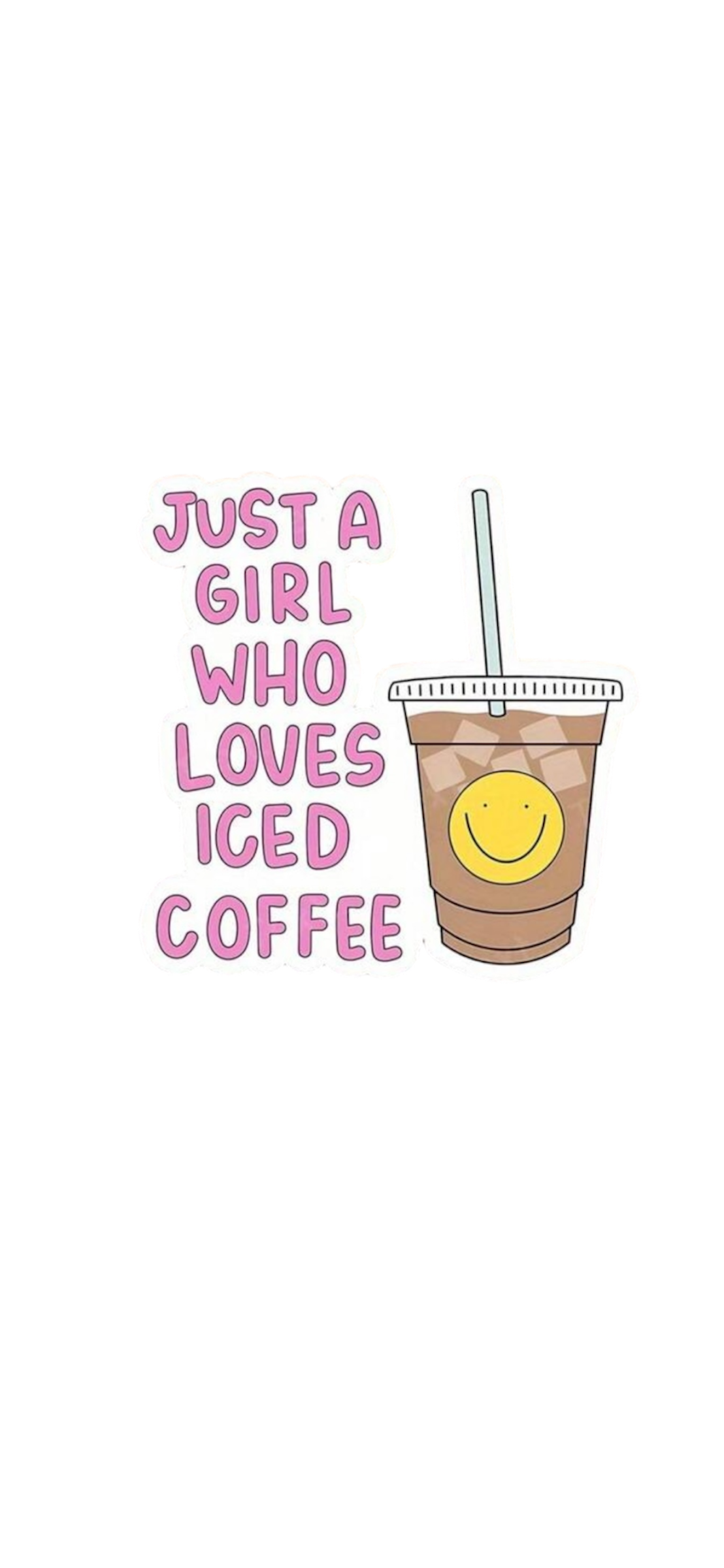 “Just a Girl Who Loves Iced Coffee” Vinyl Sticker