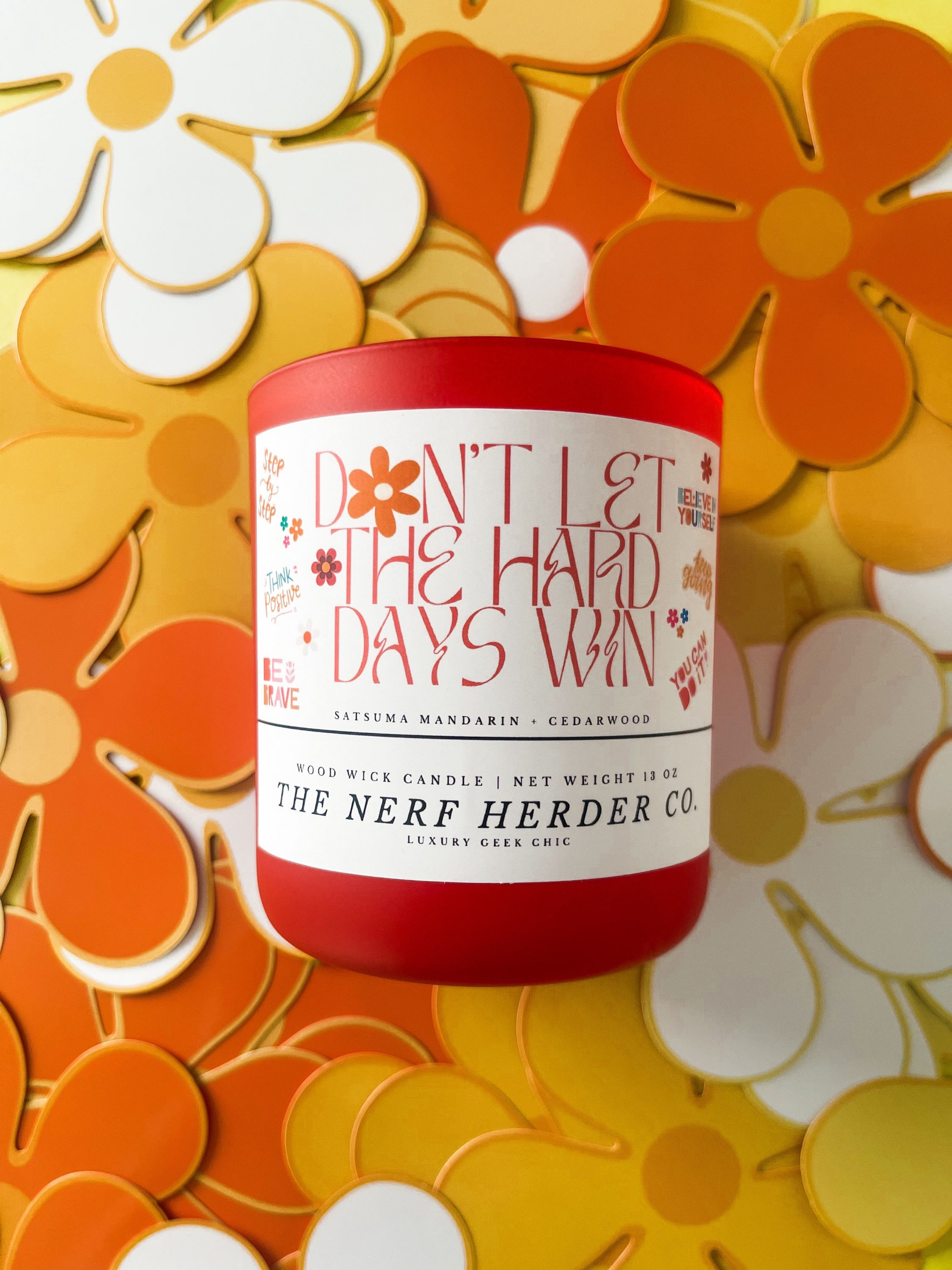 CANDLE | Don't Let the Hard Days Win (13 oz)