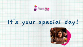 It's your special day!