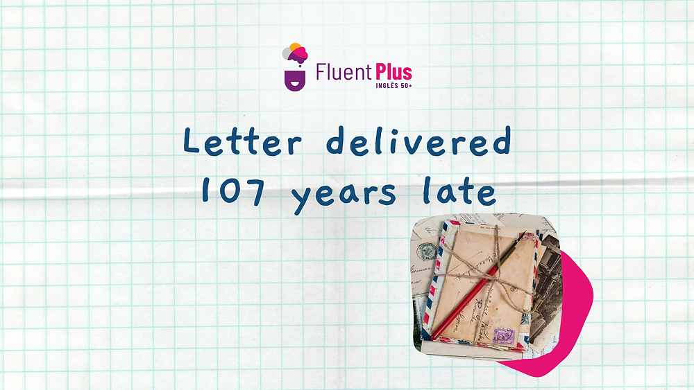107 Letters Letter delivered 107 years late