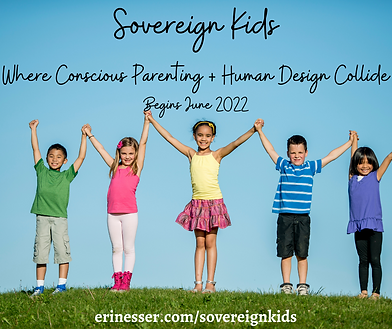 Sovereign Kids Where Conscious Parenting + Human Design Collide (2).png