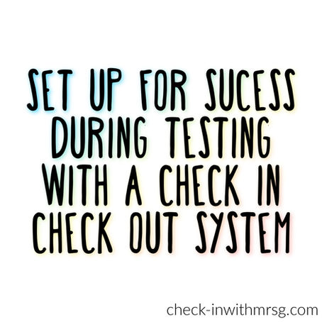 Check In & Check Out with your Students During State Testing