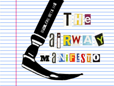 The Airway Manifesto - Part 2: Intubator's Creed