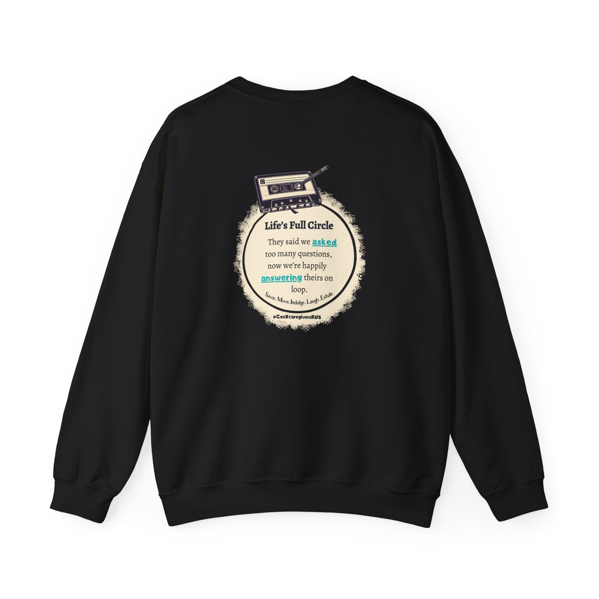 Crewneck Sweatshirt: GenX Caregiving Collection - Too many questions