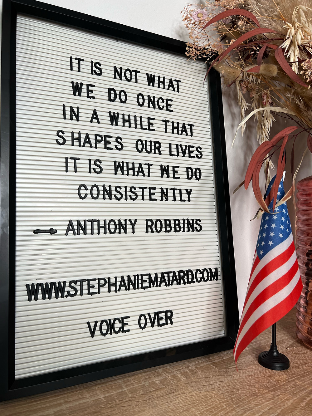 It is not what we do once in a while that shapes our lives, it is what we do consistently