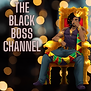 The Black BOSS Channel.png