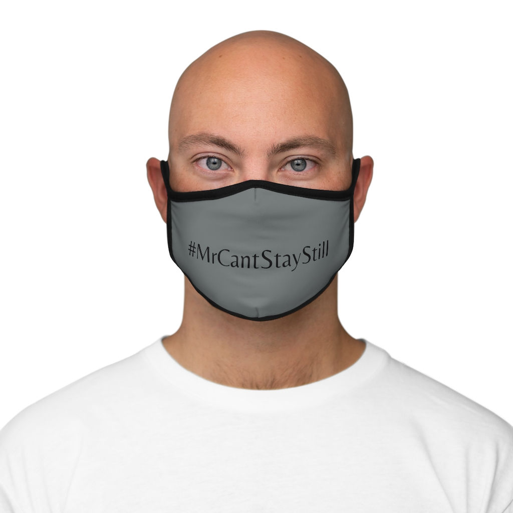 MrCantStayStill - Fitted Polyester Face Mask