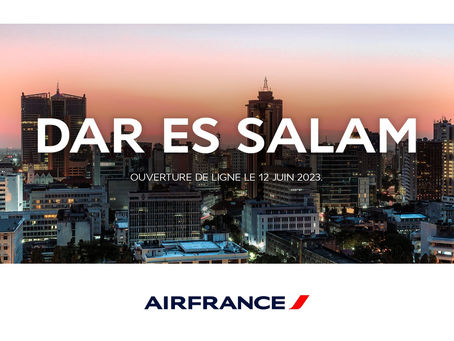 Air France desservira Dar Es Salam et augmentera ses fréquences vers Zanzibar, Nairobi Antananarivo