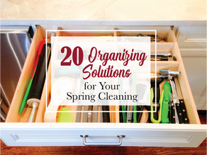 20 ORGANIZING SOLUTIONS FOR YOUR SPRING CLEANING