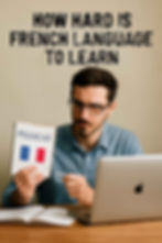 How Hard is French Language to Learn