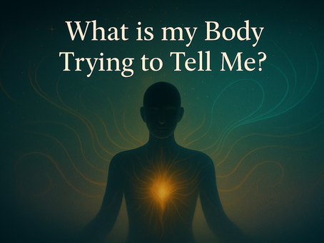 What is my body trying to tell me?