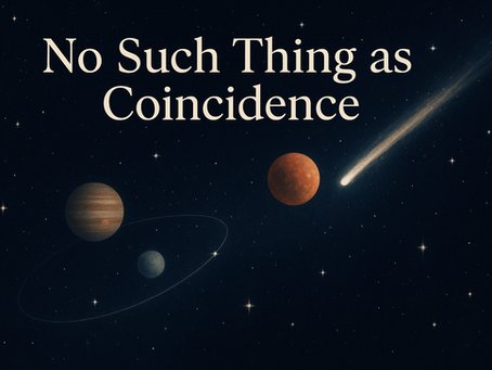 No Such Thing as Coincidence