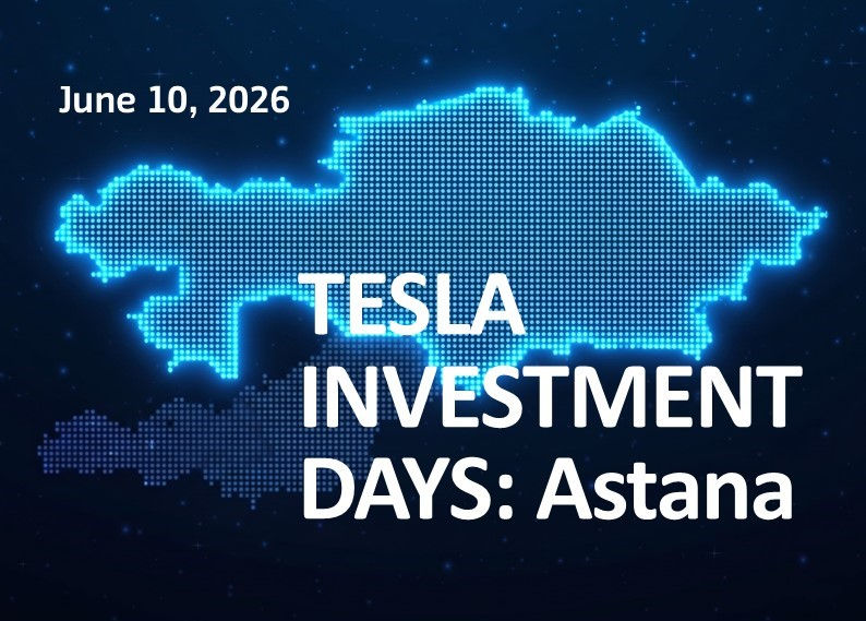 TESLA Investment Days: Astana Reinforces Its Status as an International Platform for Practical Investment Solutions